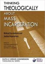 Thinking Theologically About Mass Incarceration